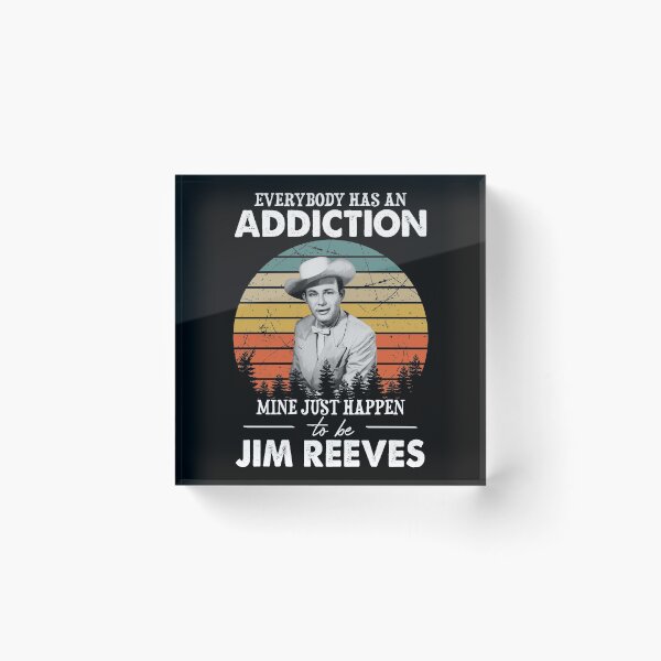 Item preview, Everybody Has An Addiction Mine Just Happens To Be Jim Reeves designed and sold by DimitriReinhard.