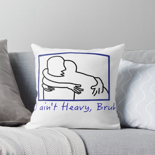 Item preview, U ain't Heavy, Bruh designed and sold by 7H-vibe.