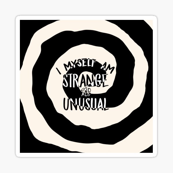 Strange And Unusual Sticker For Sale By Squirrelpants87 Redbubble