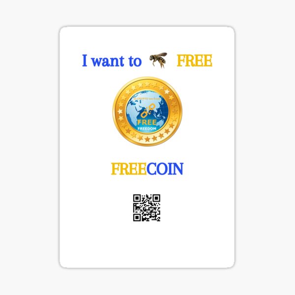 Je veux être GRATUIT, FREEcoin, FREEdom Sticker