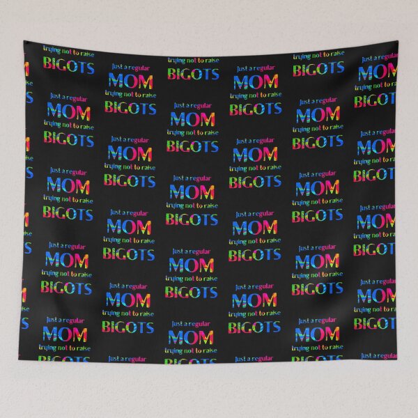 Item preview, Just a regular MOM trying not to raise bigots LGBT Pride Ally designed and sold by DesignsofNote.