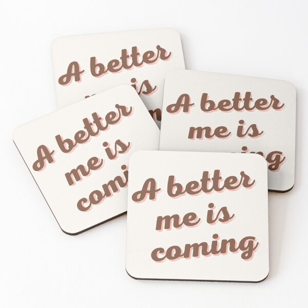 Item preview, A better me is coming  designed and sold by Clickforyous.