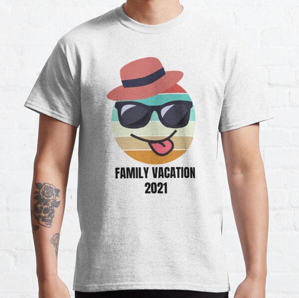 Family Vacation 2021 ,Cute summer design for vacation Classic T-Shirt