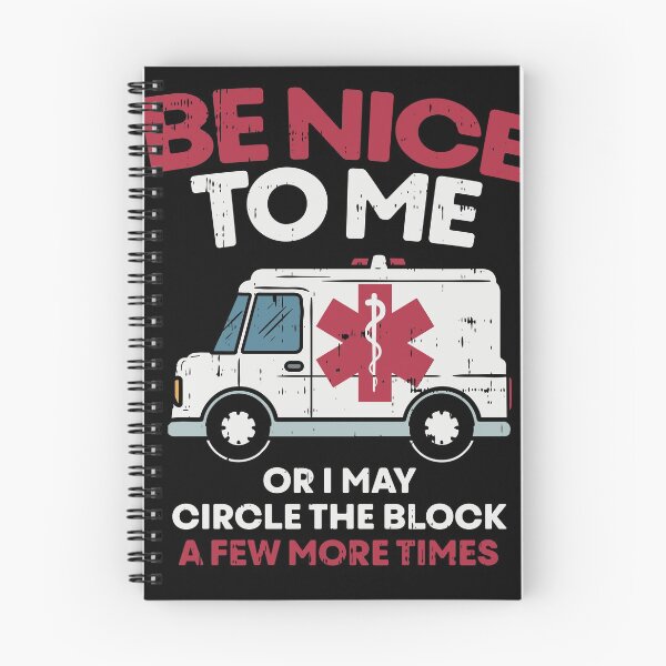 Item preview, Be nice to me - Funny EMT Paramedic designed and sold by shirtbubble.