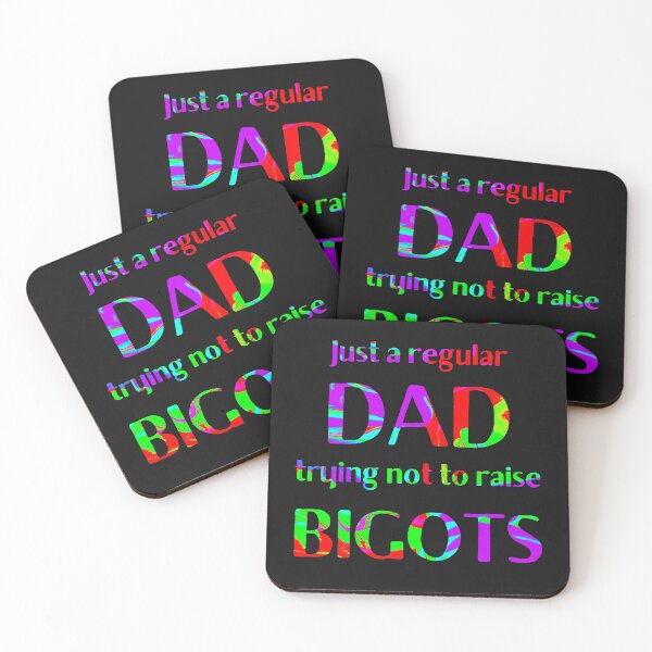 Item preview, Just a regular DAD trying not to raise bigots LGBT Pride Ally designed and sold by DesignsofNote.