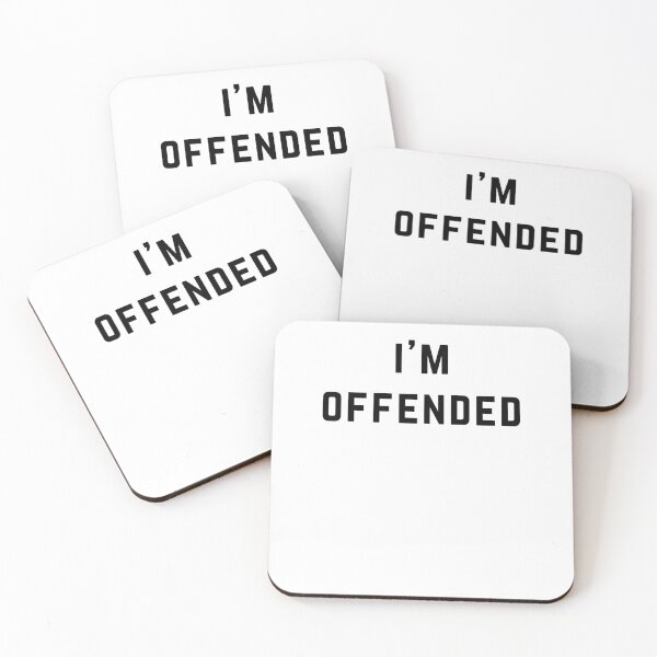 Item preview, I'm Offended designed and sold by directgifts.