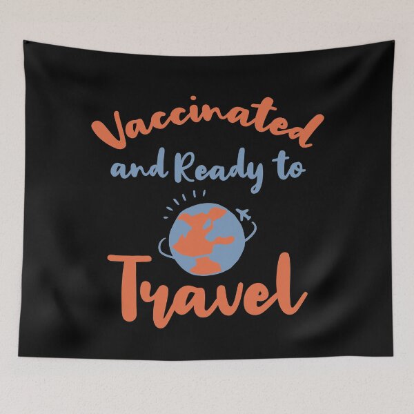 Item preview, Vaccinated And Ready To Travel designed and sold by JoyfulGate.
