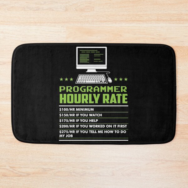 Item preview, Funny programmer hourly rate  designed and sold by shirtbubble.