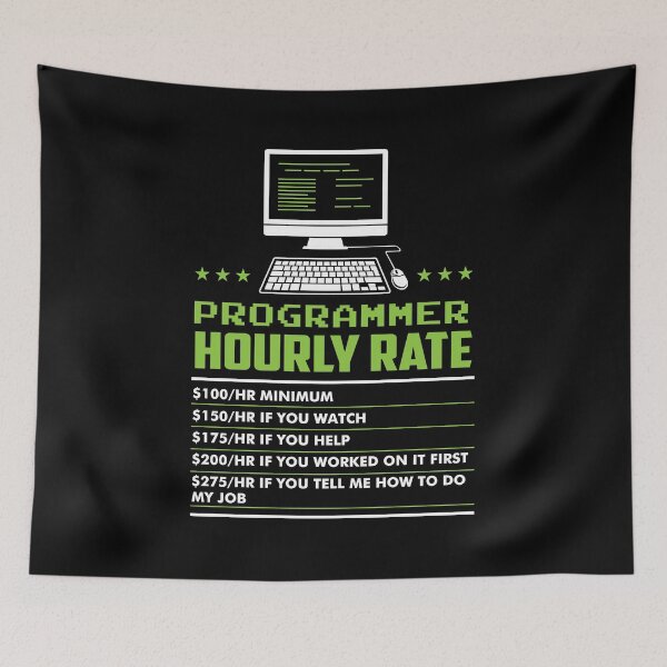 Item preview, Funny programmer hourly rate  designed and sold by shirtbubble.