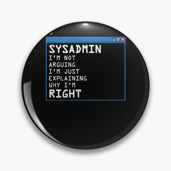 Item preview, Sysadmin - Funny Computer Admin designed and sold by shirtbubble.