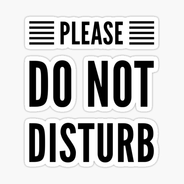 Item preview, Please Do Not Disturb (Black) designed and sold by HanzDesign.