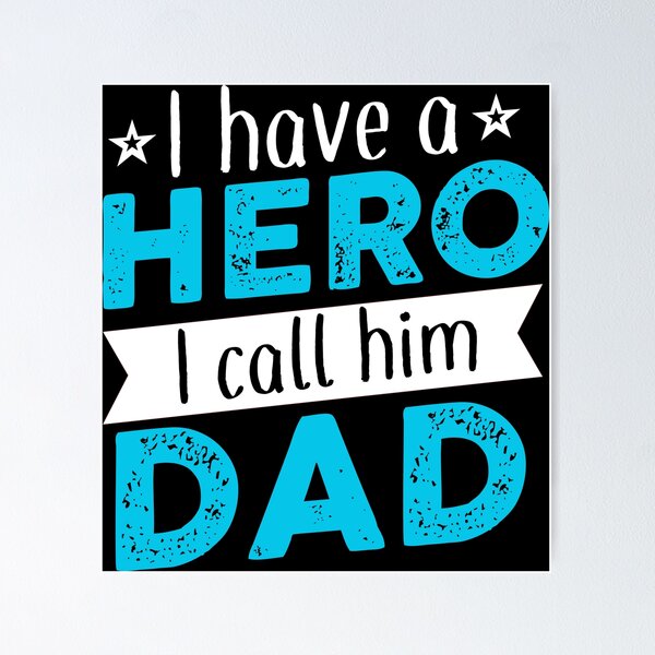 Item preview, I Have A Hero I Call Him Dad. designed and sold by sriniboss758.