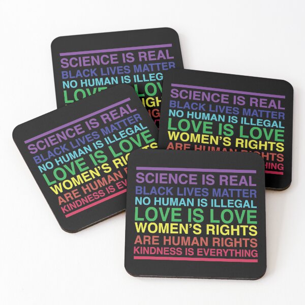 Item preview,  Science is real! Black lives matter! No human is illegal! Love is love! Women's rights are human rights! Kindness is everything! designed and sold by Apoorv Choudhary.