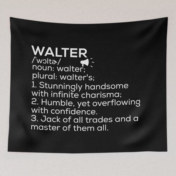 Item preview, Walter Name Definition designed and sold by Teelogic.