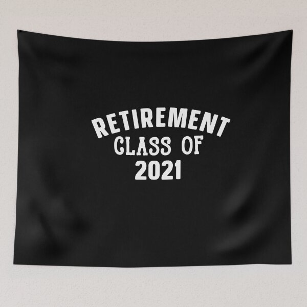 Item preview,  RETIREMENT CLASS OF 2021 designed and sold by zahra369der.