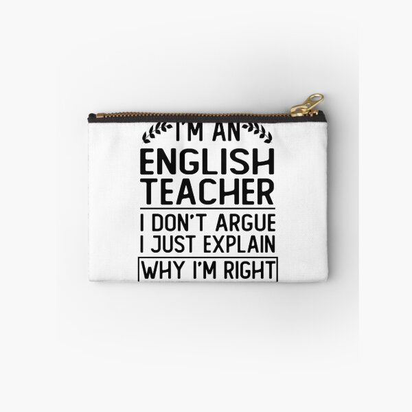 Item preview, i m an english teacher i don t argue i just explain why i m right funny english teacher gift designed and sold by alaechamlal.