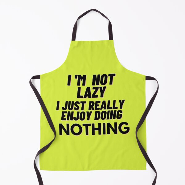 Item preview, I'm not lazy I just really enjoy doing nothing. designed and sold by smrithi2936.