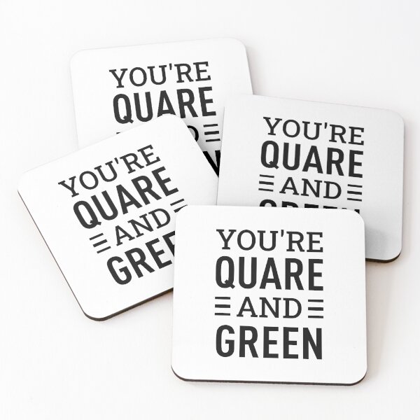 Item preview, You're Quare and Green designed and sold by FilipeFerreira.