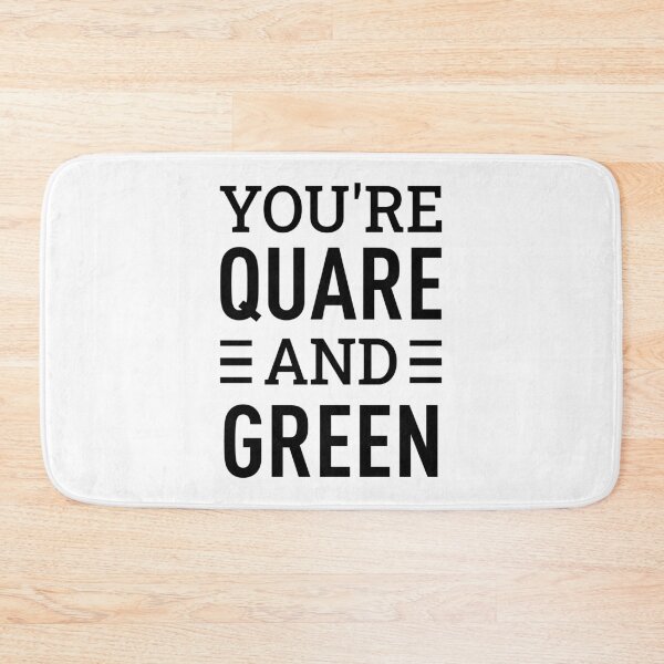 Item preview, You're Quare and Green designed and sold by FilipeFerreira.