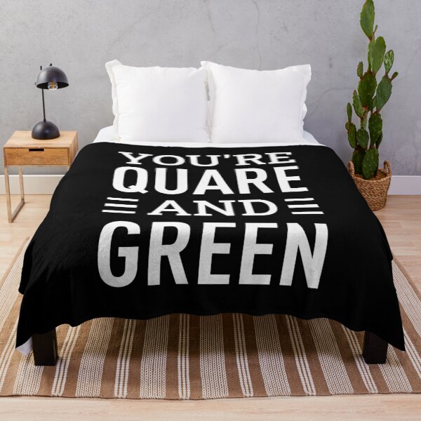 Item preview, You're Quare and Green (White) designed and sold by FilipeFerreira.