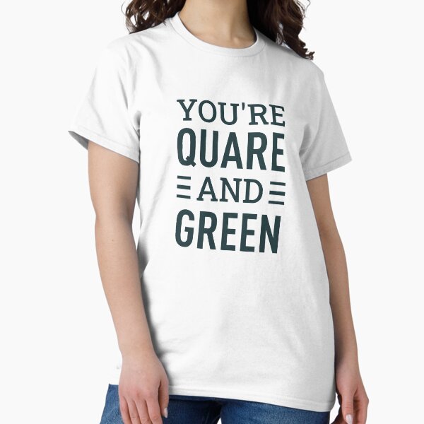 Vista previa del artículo con la obra «Eres Cuadrado y Verde (Verde Oscuro)», diseñado y vendido por FilipeFerreira.