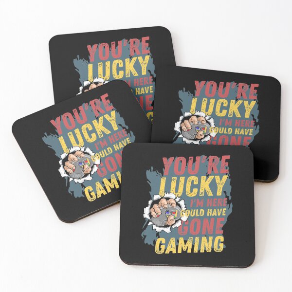 Item preview, You're Lucky I'm Here, I could have Gone Gaming designed and sold by Tee4Tech.