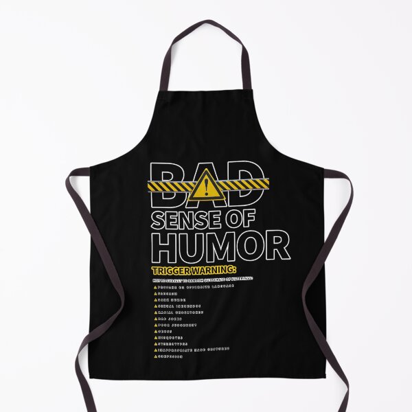 Item preview, BAD SENSE OF HUMOR designed and sold by GeiekSheiek.