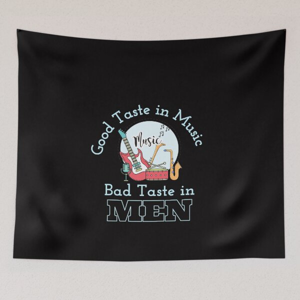 Item preview, Good Taste In Music Bad Taste In Men  T-Shirt designed and sold by Martimad.