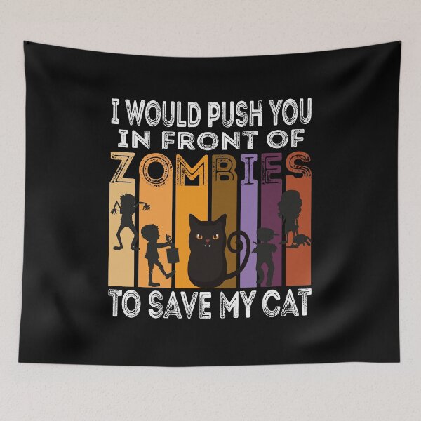 Item preview,  I Would Push You In Front Of  Zombies To Save My Cat, Cute Maine Coon Cat, Cat Lover Zombie Teez, Hungry Ghost, Halloween Gift For Boyfriend designed and sold by Rassitni.