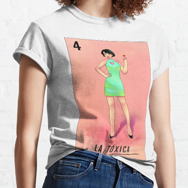La Tóxica Classic T-Shirt