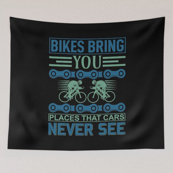 Item preview, Bikes bring you places that cars never see designed and sold by digoarpi.