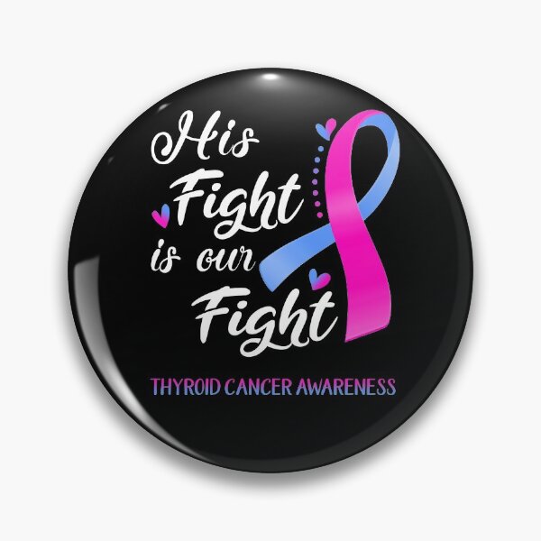 Item preview, His Fight Is Our Fight Thyroid Cancer Awareness designed and sold by hvoid41.