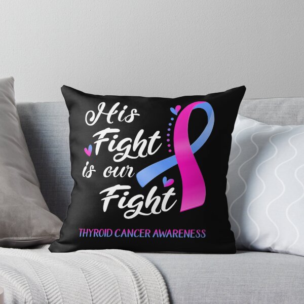 Item preview, His Fight Is Our Fight Thyroid Cancer Awareness designed and sold by hvoid41.