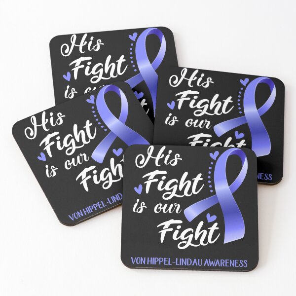 Item preview, His Fight Is Our Fight Von Hippel-Lindau Awareness designed and sold by hvoid41.