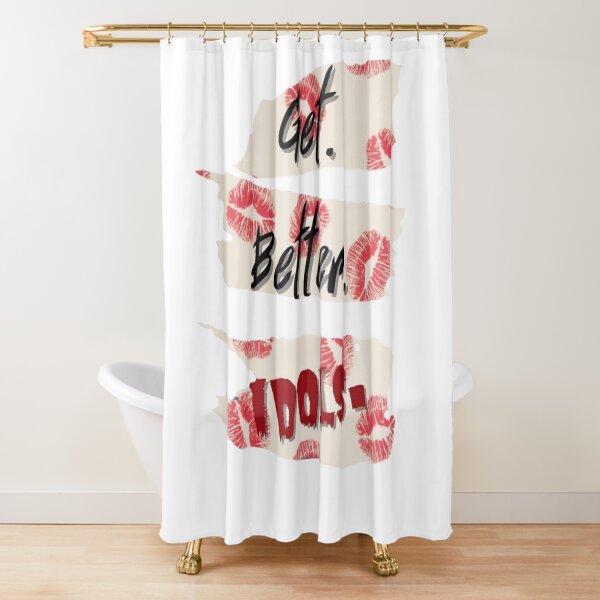 Get better idols - bailey sarian suspish Shower Curtain