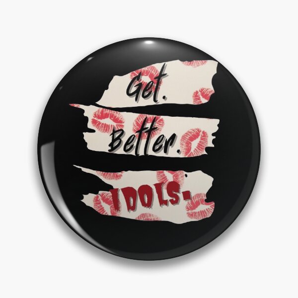 Item preview, Get better idols - bailey sarian suspish designed and sold by A. Love.