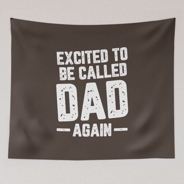 Item preview, Excited To Be Called Dad Again #4 designed and sold by SalahBlt.