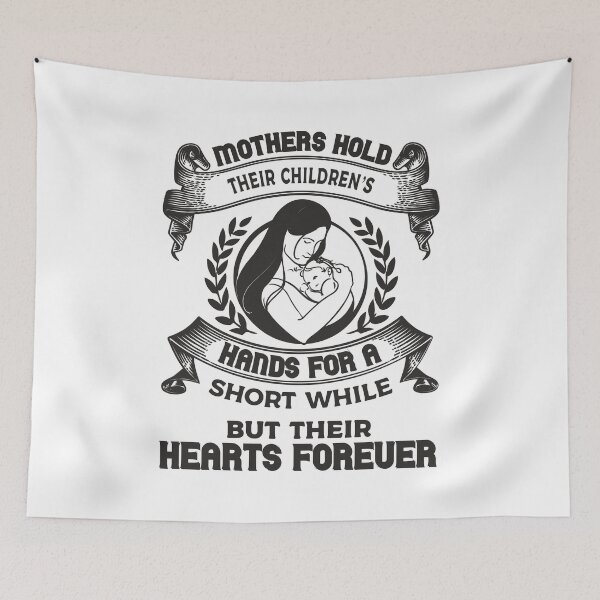 Item preview, Mothers Hold Their Children’s Hands For A Short While designed and sold by ajtechdesigns.