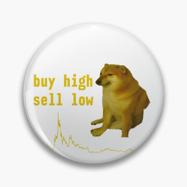 Item preview, Buy High Sell Low designed and sold by QualityMemage.