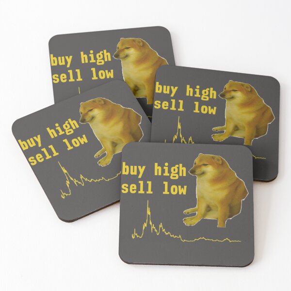 Item preview, Buy High Sell Low designed and sold by QualityMemage.