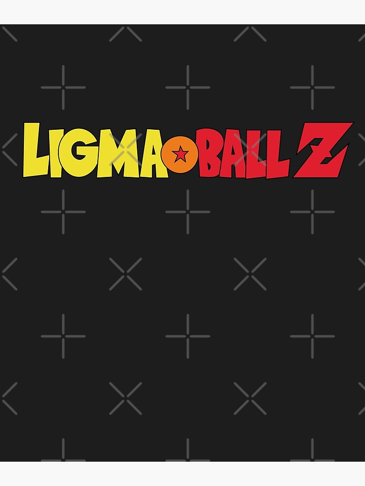 Ligmaball Z, Ligma