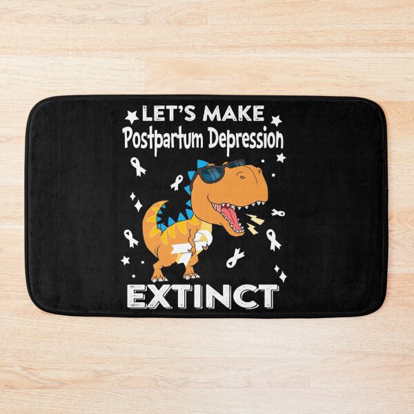 Item preview, Let's Make Postpartum Depression Extinct Postpartum Depression Warrior Gift designed and sold by Sabfit.