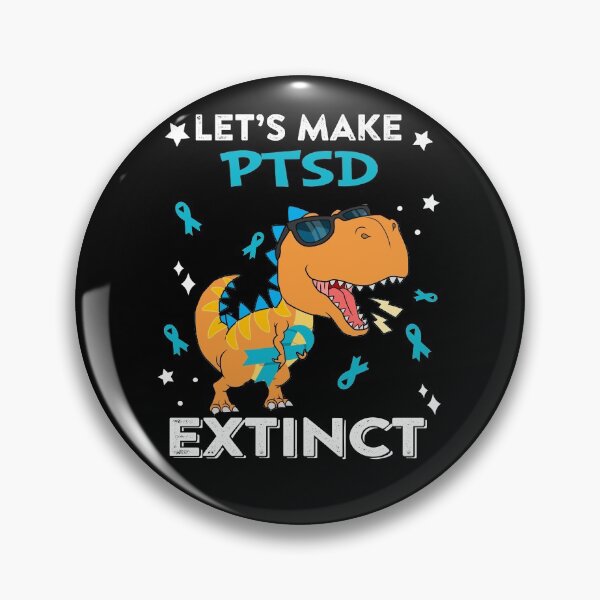 Item preview, Let's Make PTSD Extinct PTSD Warrior Gift designed and sold by Sabfit.