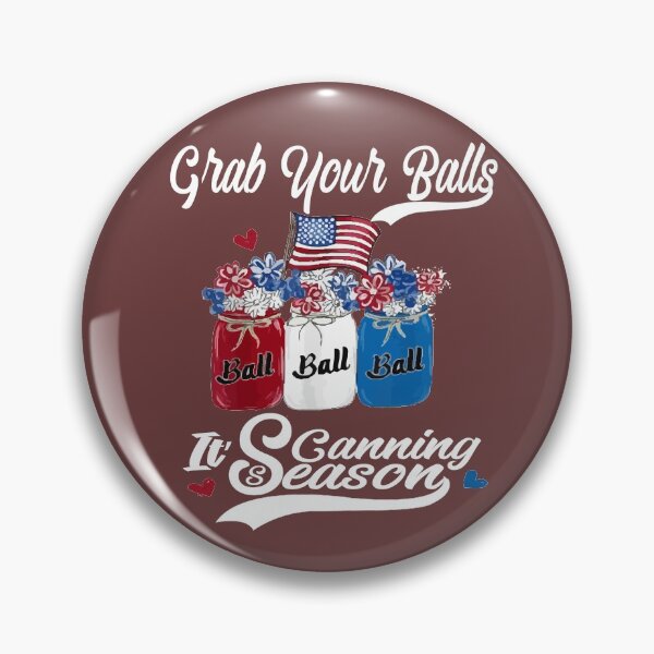 Item preview, Grab Your Balls Its Canning Season 4th of July Flag America T-shirt Balls Flower Jar T-Shirt designed and sold by AMZBlacKStore.