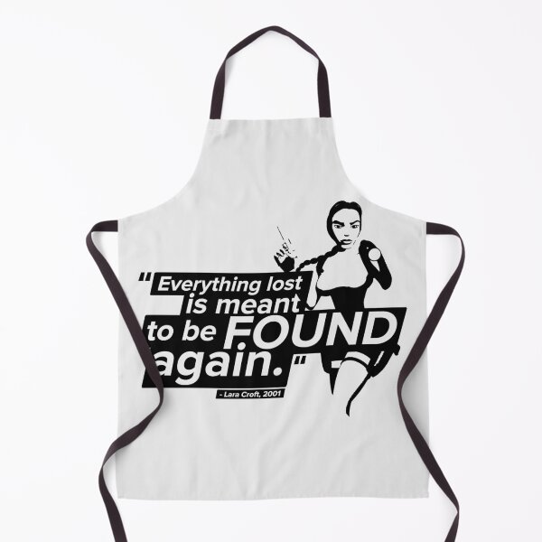 Item preview, Everything Lost Is Meant To Be Found! - Lara Croft Quote designed and sold by Chris Pierre Art.