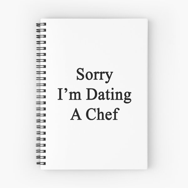 Item preview, Sorry I'm Dating A Chef designed and sold by supernova23.