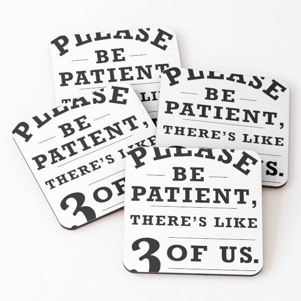 Item preview, Please be Patient designed and sold by Adrianna Sophia.