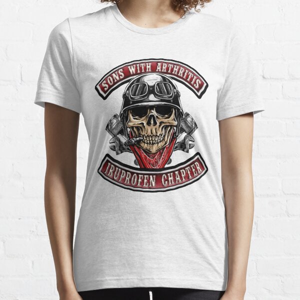 Sons With Arthritis Ibuprofen Chapter Funny Biker T-shirt essentiel