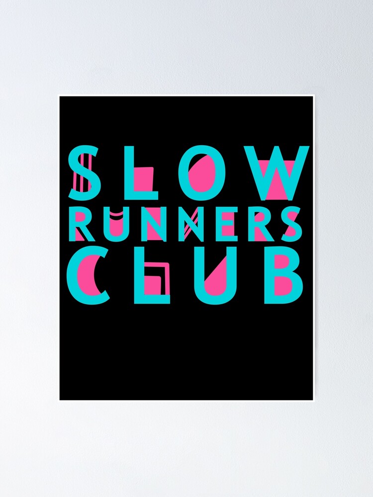 "Slow runners club retro" Poster by Cedarrue Redbubble