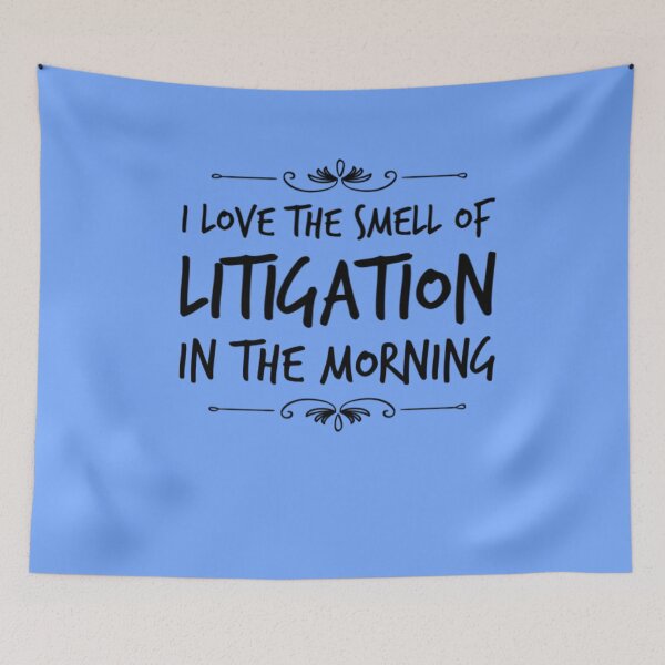 Item preview, I Love The Smell Of Litigation In The Morning designed and sold by Rcasadesign.